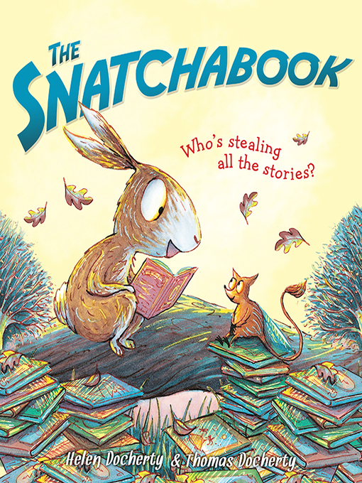 Title details for The Snatchabook by Helen Docherty - Available